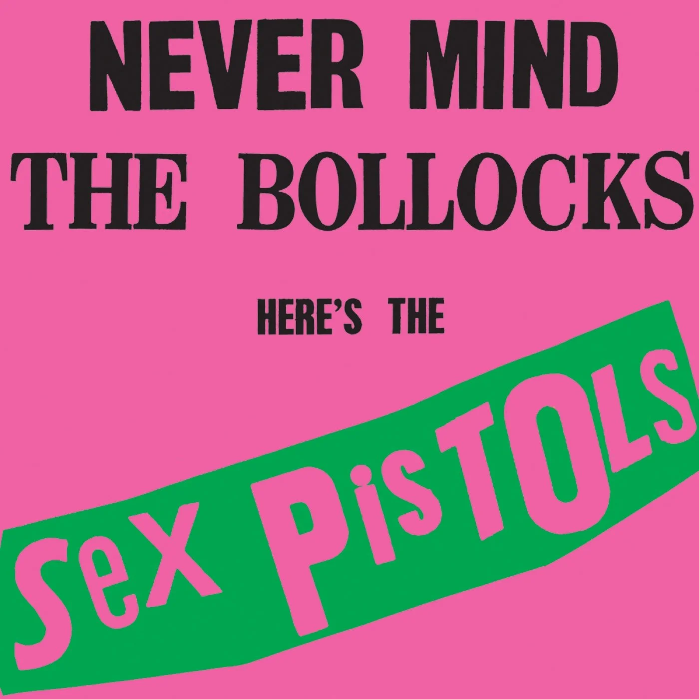 Sex Pistols – Never Mind the Bollocks, Here's the Sex Pistols (Vinilo, LP, 180 g)