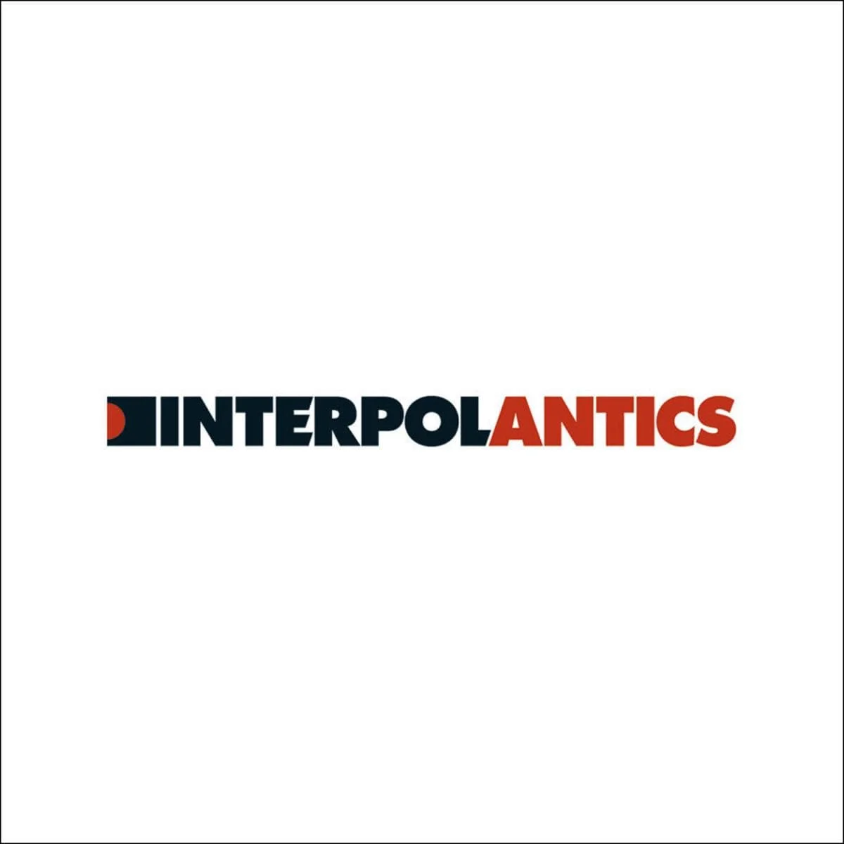 Interpol – Antics (Vinilo, LP, 120 g)